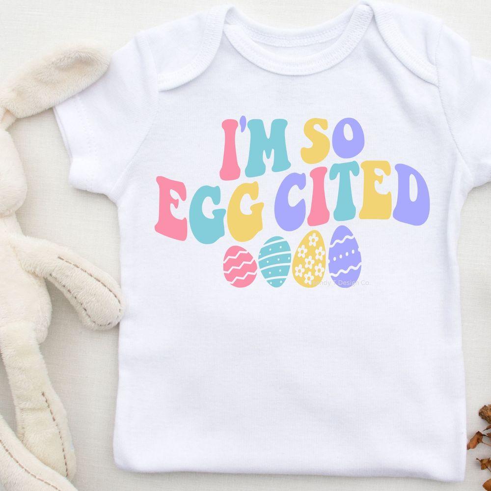 Im So Eggcited Awesome Shirt Im So Eggcited Awesome Shirt
