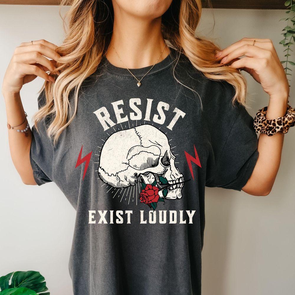 Resist Graphic Exist Loudly 3 Tshirt Resist Graphic Exist Loudly 3 Tshirt
