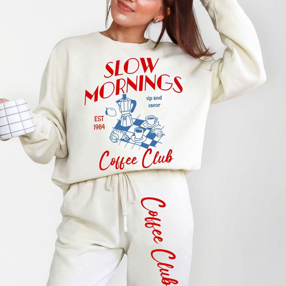 Slow Mornings 4 Awesome Shirt Slow Mornings 4 Awesome Shirt