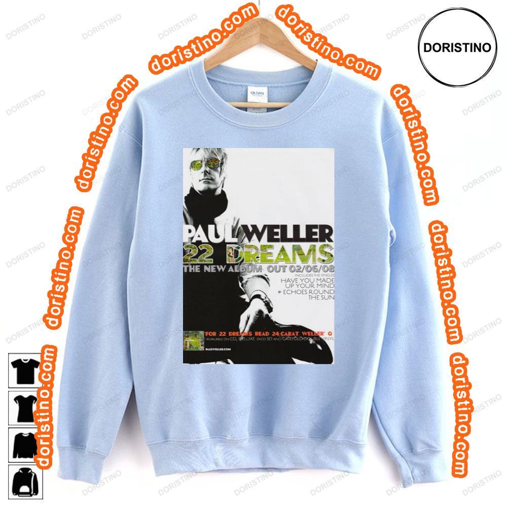Paul Weller 22 Dreams Awesome Shirt Paul Weller 22 Dreams Awesome Shirt