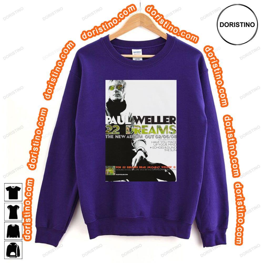 Paul Weller 22 Dreams Awesome Shirt Paul Weller 22 Dreams Awesome Shirt