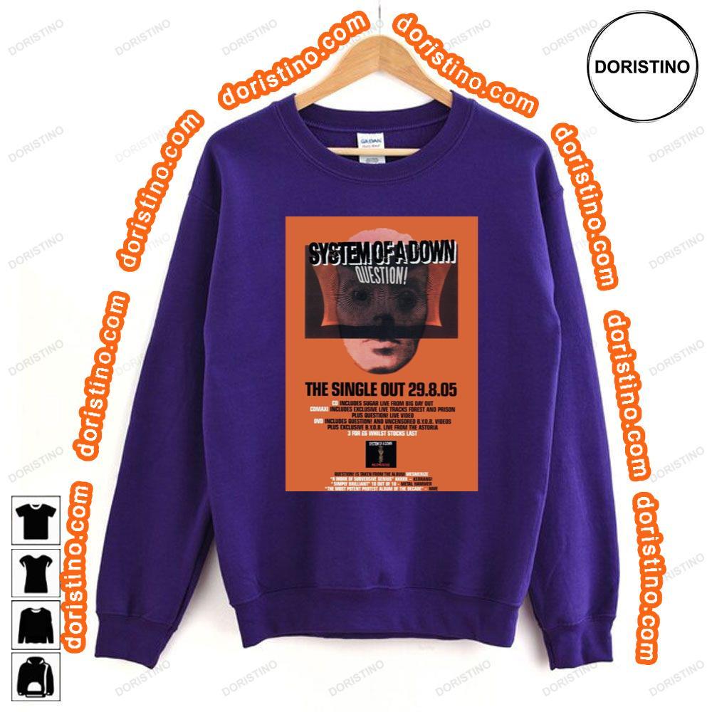 System Of A Down Question Shirt System Of A Down Question Shirt