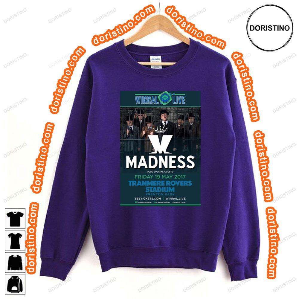 Madness Wirral Live Tranmere Rovers Stadium May 19 2017 Awesome Shirt Madness Wirral Live Tranmere Rovers Stadium May 19 2017 Awesome Shirt