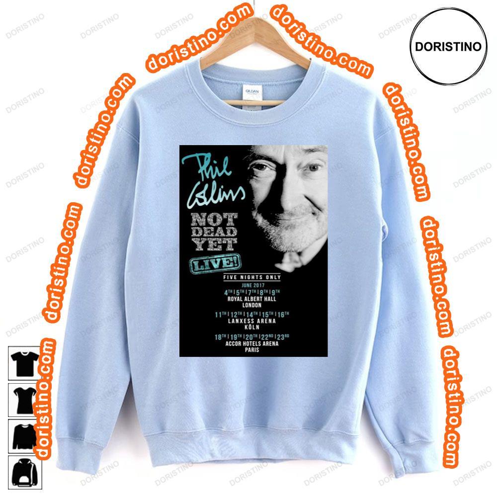 Phil Collins Not Dead Yet Live 2017 World Tour Tshirt Phil Collins Not Dead Yet Live 2017 World Tour Tshirt