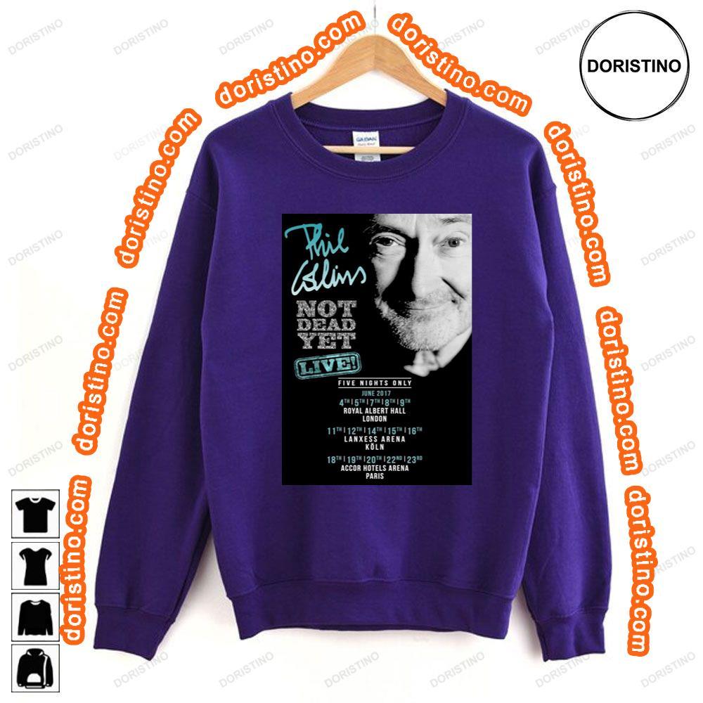 Phil Collins Not Dead Yet Live 2017 World Tour Tshirt Phil Collins Not Dead Yet Live 2017 World Tour Tshirt