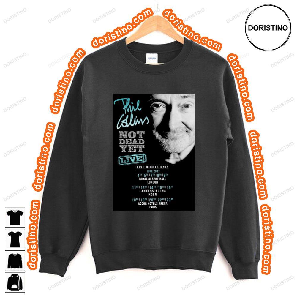 Phil Collins Not Dead Yet Live 2017 World Tour Tshirt Phil Collins Not Dead Yet Live 2017 World Tour Tshirt