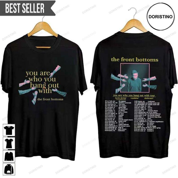 The Front Bottoms You Are Who You Hang Out With Tour 2023 Adult Short-sleeve Awesome Shirt The Front Bottoms You Are Who You Hang Out With Tour 2023 Adult Short-sleeve Awesome Shirt