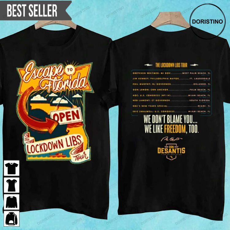 The Lockdown Libs Tour Escape To Florida Awesome Shirt The Lockdown Libs Tour Escape To Florida Awesome Shirt