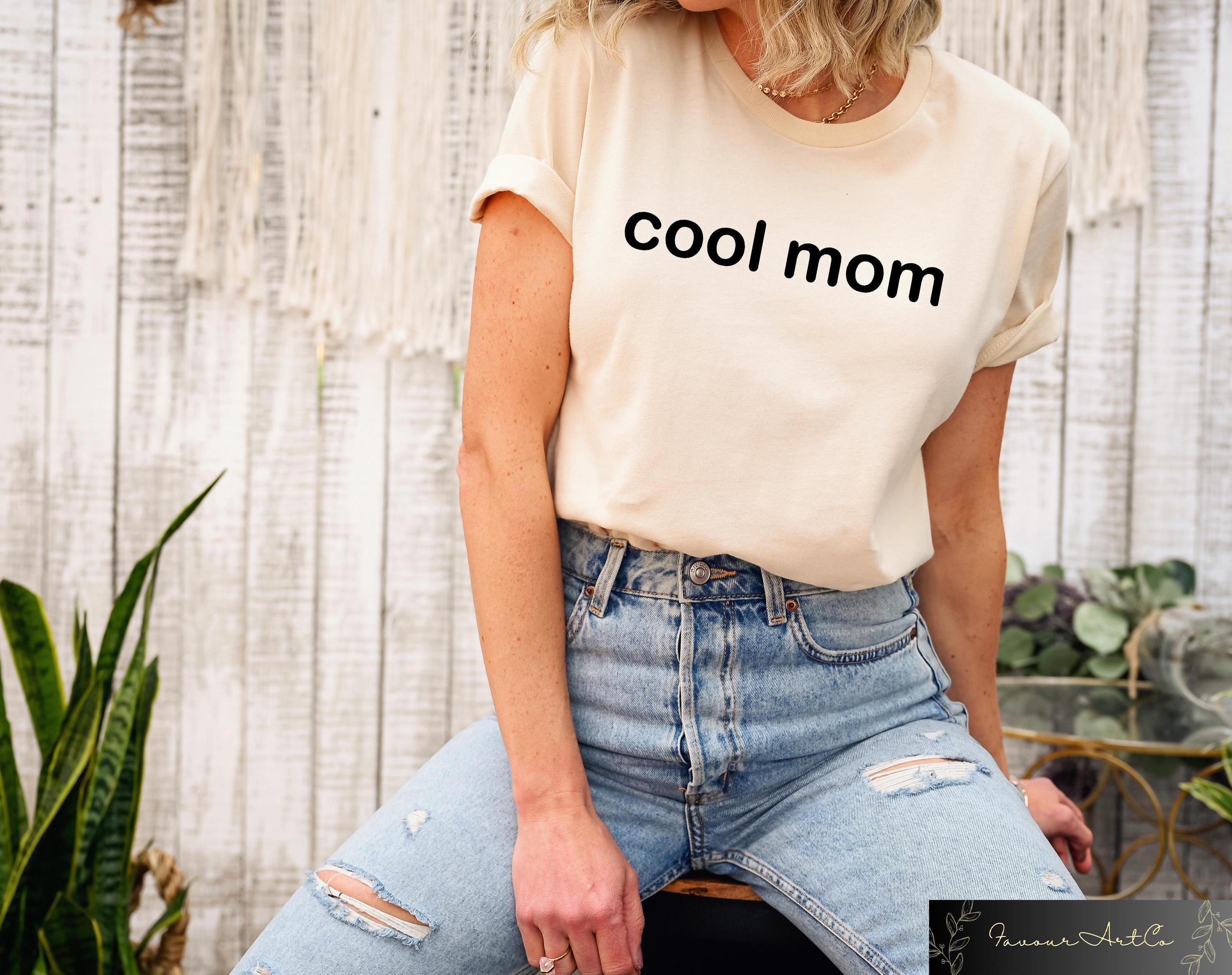 Cool Mom Mothers Day Tshirt Cool Mom Mothers Day Tshirt