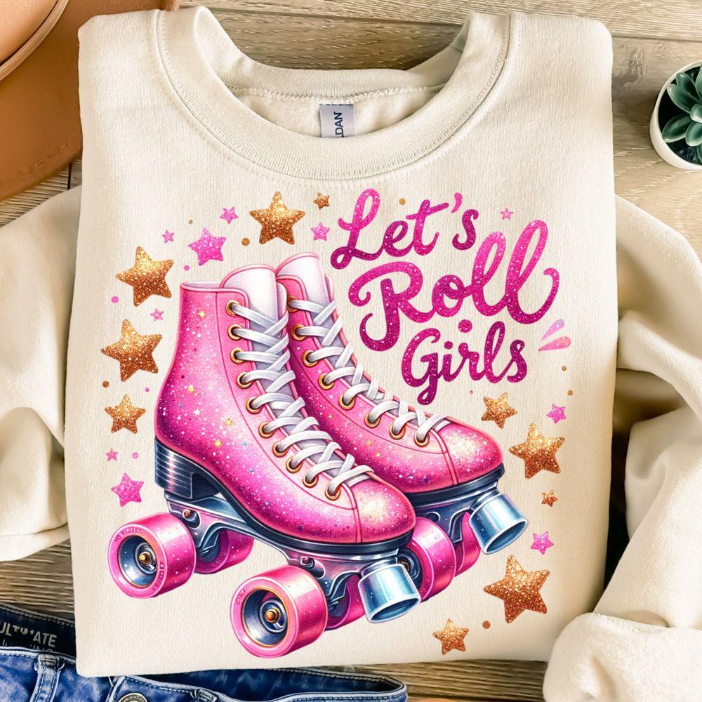 Lets Roll Girls Awesome Shirt Lets Roll Girls Awesome Shirt
