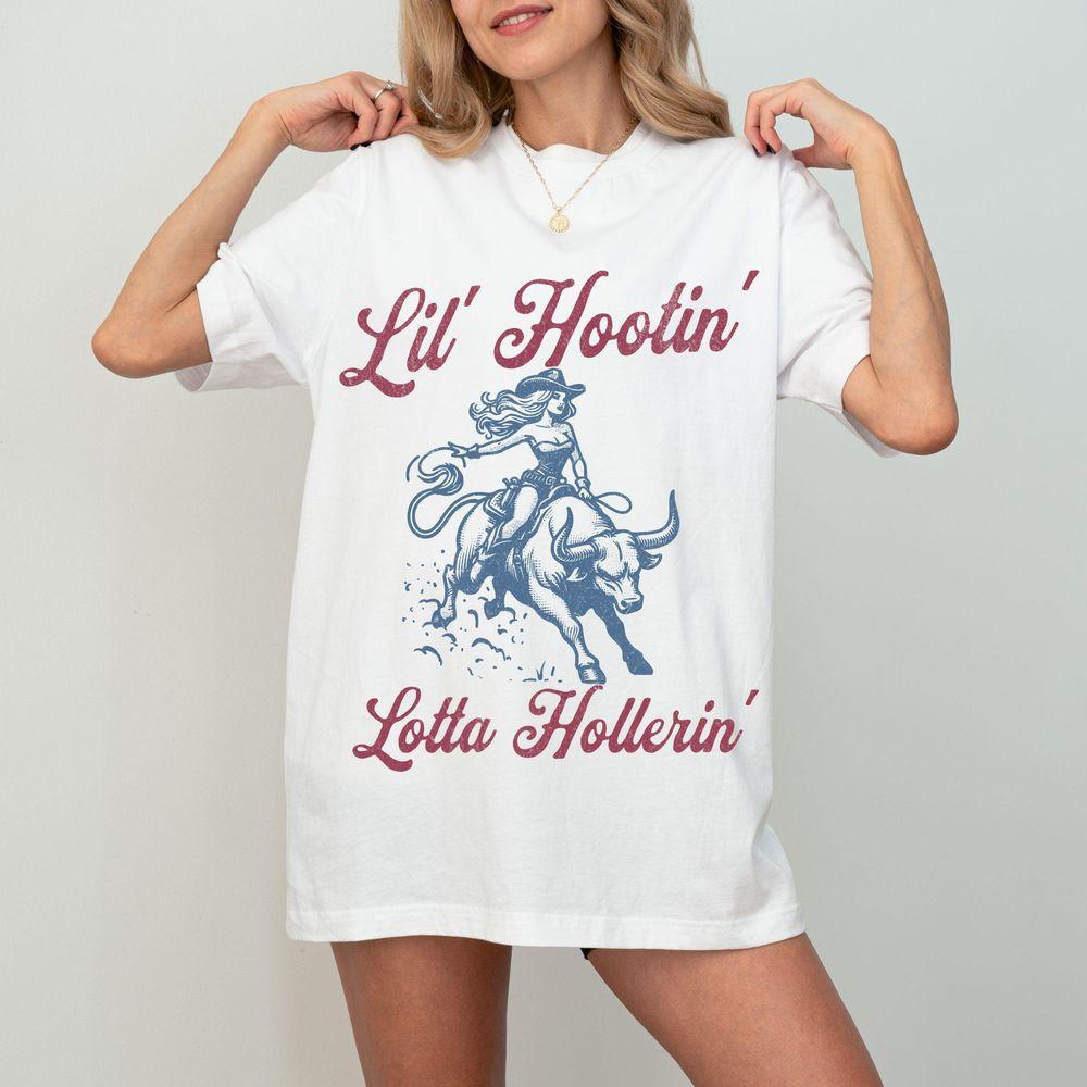 Lil Hootin Lotta Hollerin Graphic Trendy Cowgirl Tshirt Lil Hootin Lotta Hollerin Graphic Trendy Cowgirl Tshirt
