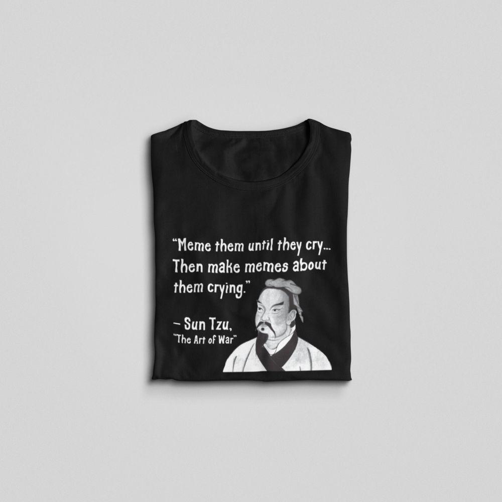 Meme Them Sun Tzu Tshirt Meme Them Sun Tzu Tshirt