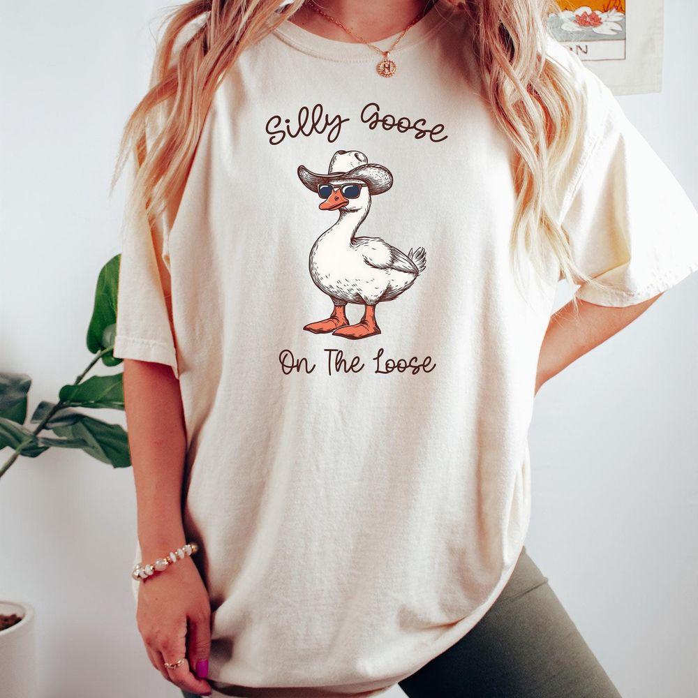 Silly Goose On The Loose Funny Cowgirl Shirt Silly Goose On The Loose Funny Cowgirl Shirt