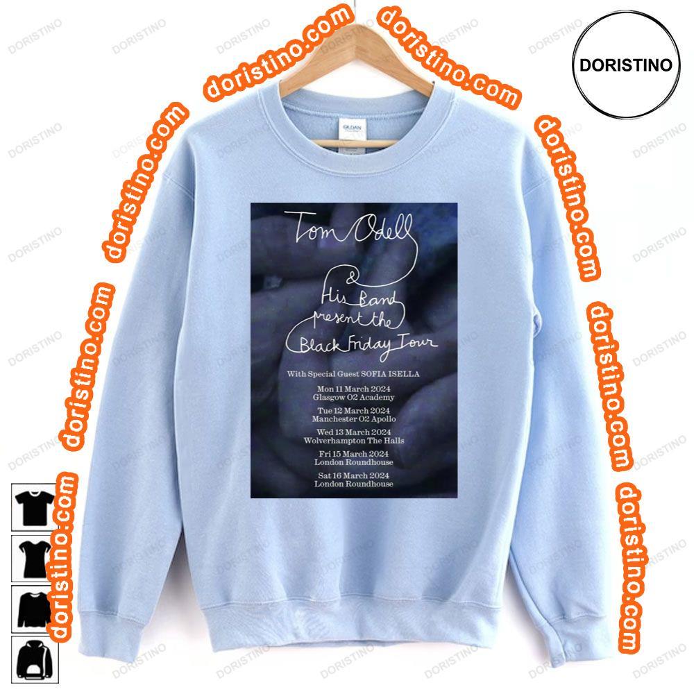 Tom Odell His Band Present Black Friday 2024 Uk Tour Tshirt Tom Odell His Band Present Black Friday 2024 Uk Tour Tshirt