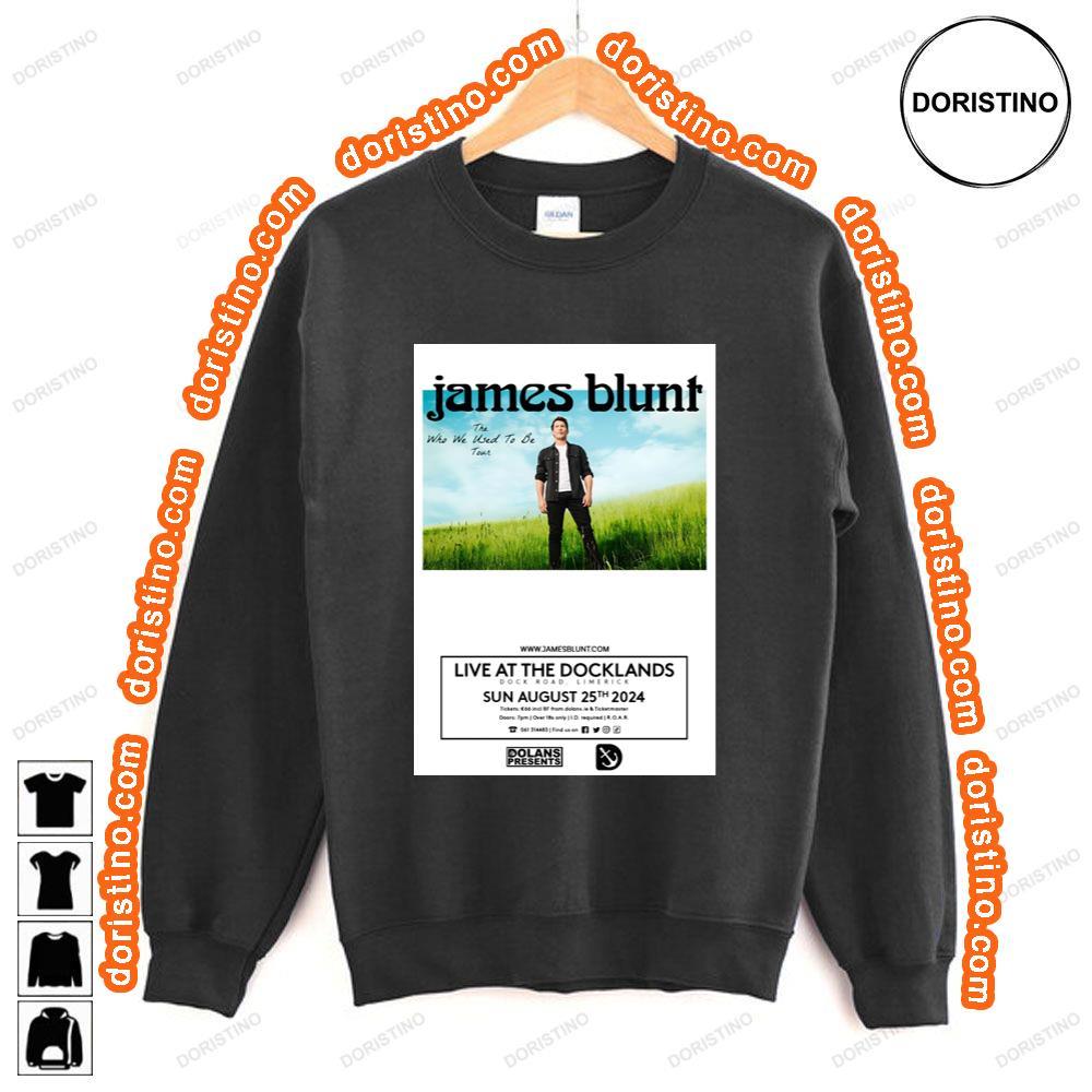 James Blunt The Who We Used To Be 2024 Tour Live Awesome Shirt James Blunt The Who We Used To Be 2024 Tour Live Awesome Shirt