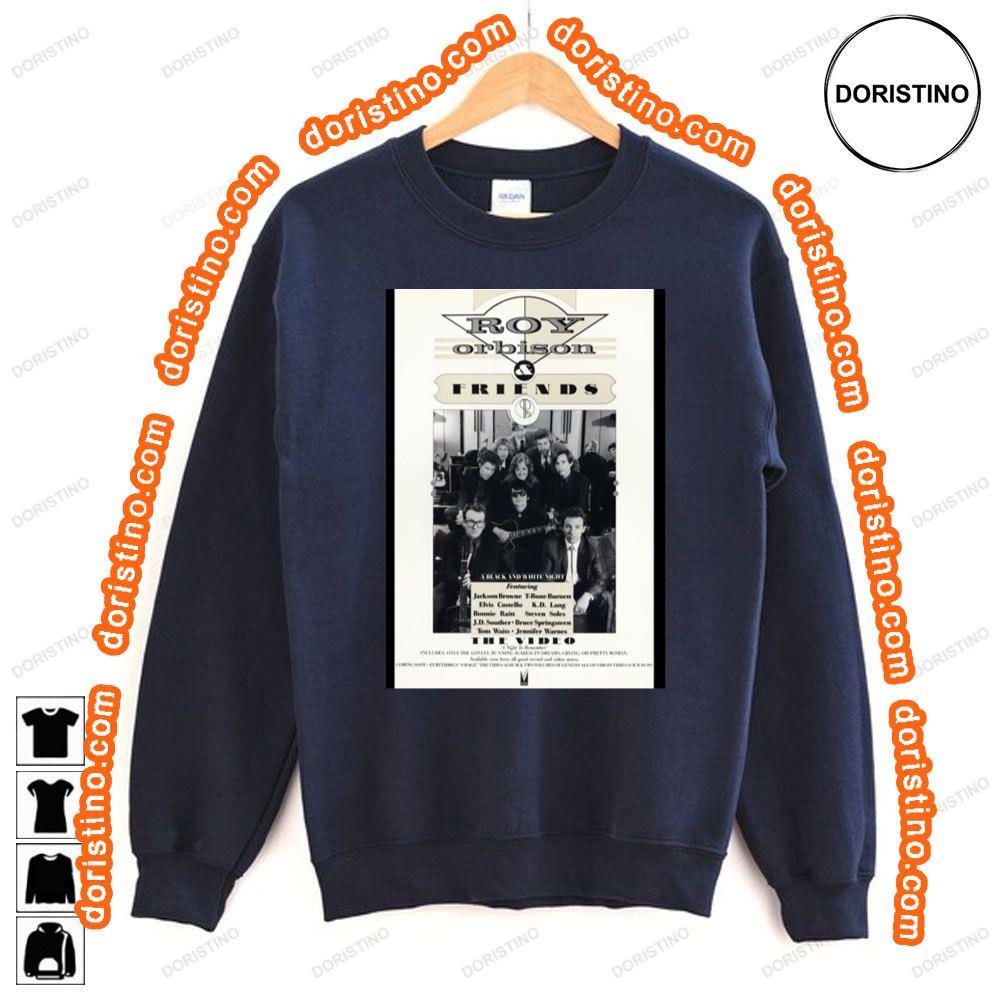 Roy Orbison Friends A Black White Night Awesome Shirt Roy Orbison Friends A Black White Night Awesome Shirt