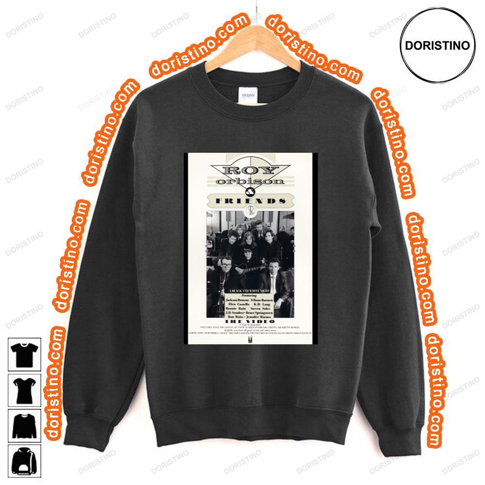 Roy Orbison Friends A Black White Night Awesome Shirt Roy Orbison Friends A Black White Night Awesome Shirt