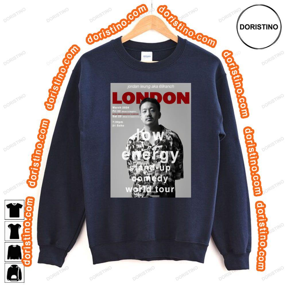 Jordan Leung Aka 69ranch Low Energy Stand Up Comedy World Tour Tshirt Jordan Leung Aka 69ranch Low Energy Stand Up Comedy World Tour Tshirt