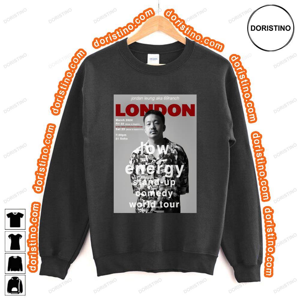 Jordan Leung Aka 69ranch Low Energy Stand Up Comedy World Tour Tshirt Jordan Leung Aka 69ranch Low Energy Stand Up Comedy World Tour Tshirt
