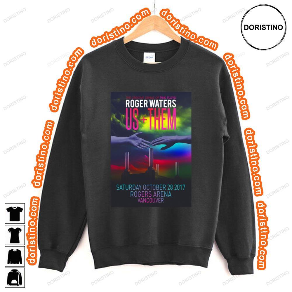 Roger Waters Us Them 2017 Tour Rogers Arena Vancouver Awesome Shirt Roger Waters Us Them 2017 Tour Rogers Arena Vancouver Awesome Shirt