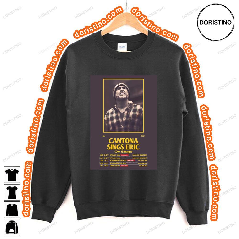 Eric Cantona Cantona Sings Eric 2023 Uk Tour Tshirt Eric Cantona Cantona Sings Eric 2023 Uk Tour Tshirt