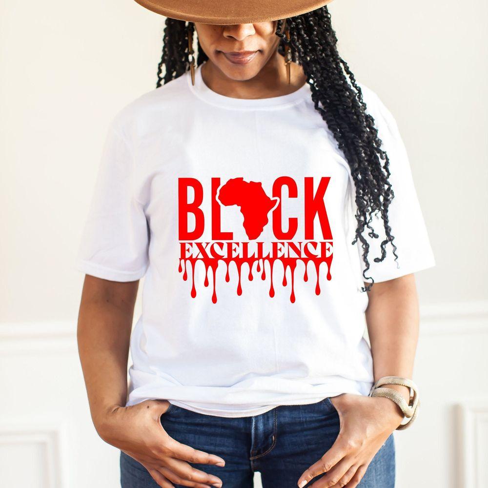 Black Excellence I Am Black History Black Girl Magic Shirt Black Excellence I Am Black History Black Girl Magic Shirt