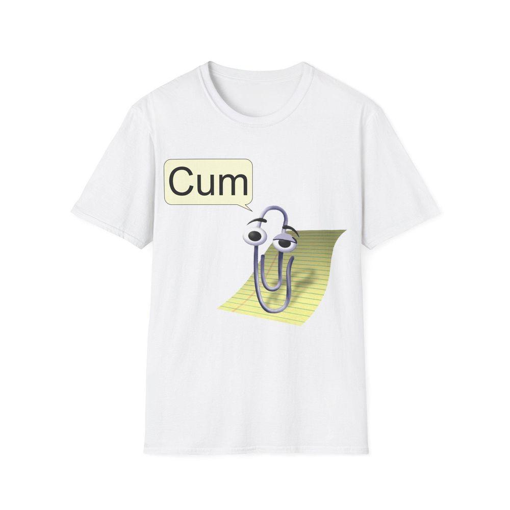 Clippy Cum Joke Shirt Clippy Cum Joke Shirt