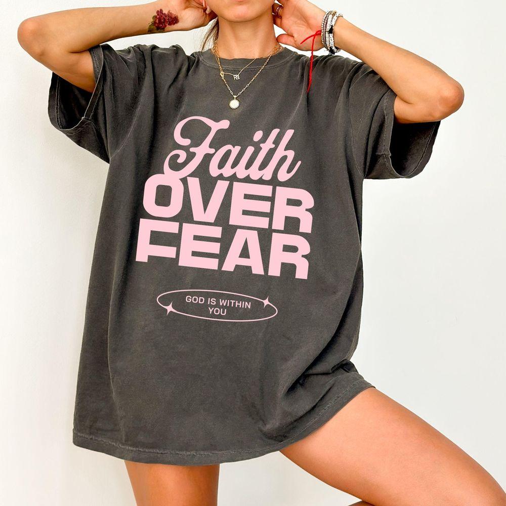 Faith Over Fear Trendy Christian Jesus Is King Tshirt Faith Over Fear Trendy Christian Jesus Is King Tshirt