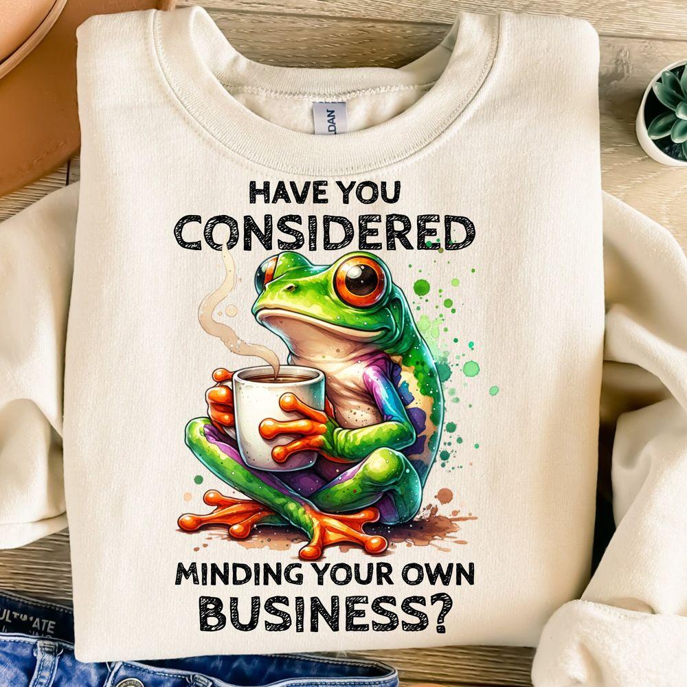 Minding Your Own Businesstion Design Funny Frogic Trendy Tshirt Minding Your Own Businesstion Design Funny Frogic Trendy Tshirt