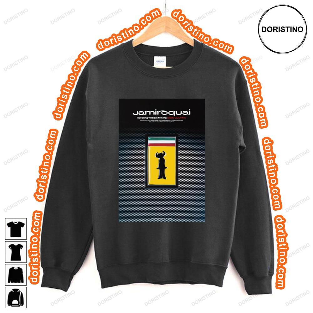 Jamiroquai Travelling Without Moving Awesome Shirt Jamiroquai Travelling Without Moving Awesome Shirt