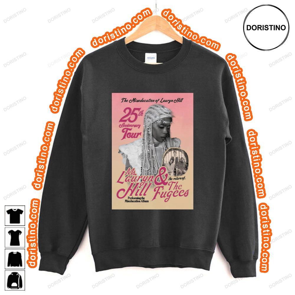 Ms Lauryn Hill The Fugees 25th Anniversary Tour Awesome Shirt Ms Lauryn Hill The Fugees 25th Anniversary Tour Awesome Shirt