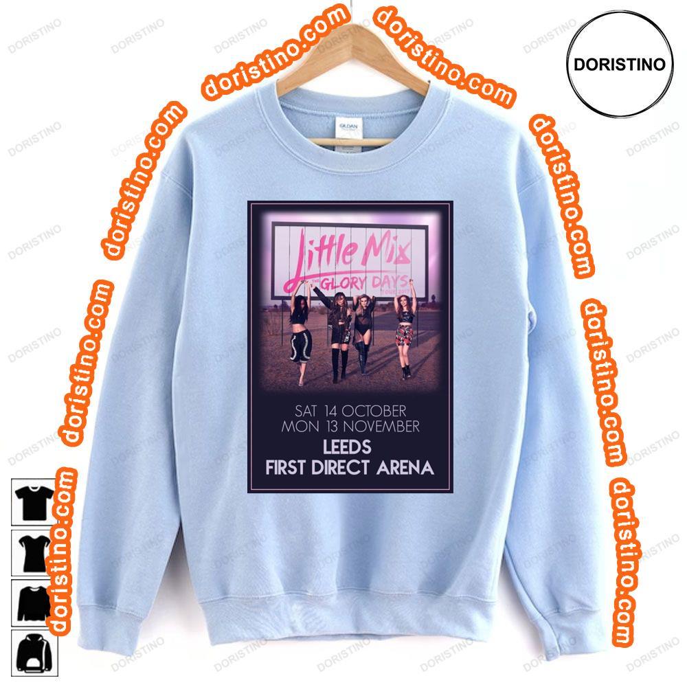 Little Mix Glory Days Tour Leeds Fd Arena Octnov 2017 Shirt Little Mix Glory Days Tour Leeds Fd Arena Octnov 2017 Shirt
