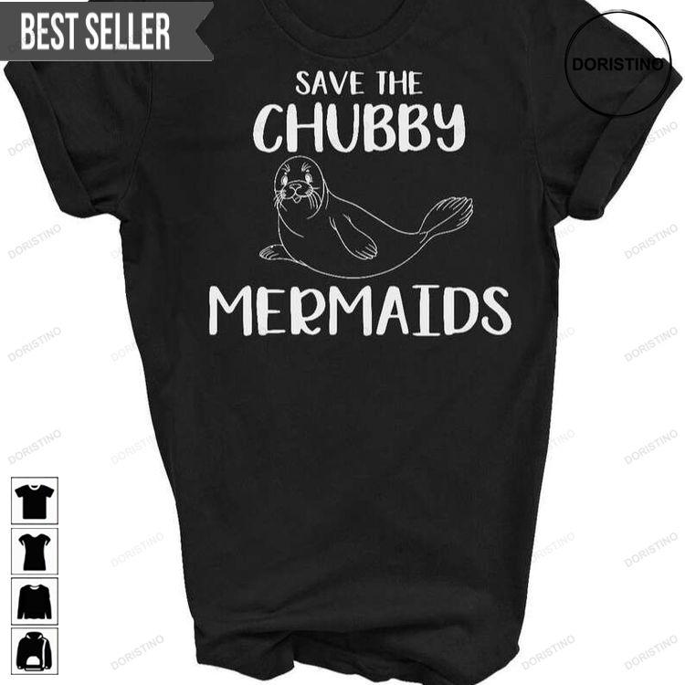 Save The Chubby Mermaids Unisex Graphic Tshirt Save The Chubby Mermaids Unisex Graphic Tshirt
