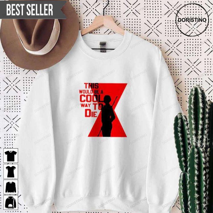 Yelana Belova Cool Way To Die Unisex Awesome Shirt Yelana Belova Cool Way To Die Unisex Awesome Shirt