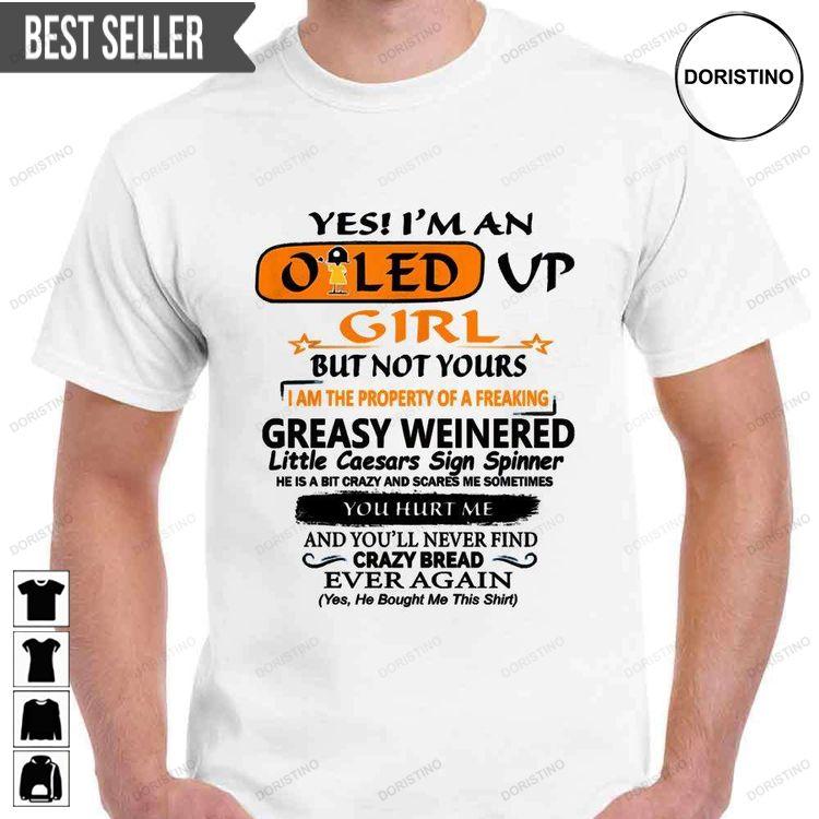 Yes I Am An Oiled Up Girl Unisex Awesome Shirt Yes I Am An Oiled Up Girl Unisex Awesome Shirt