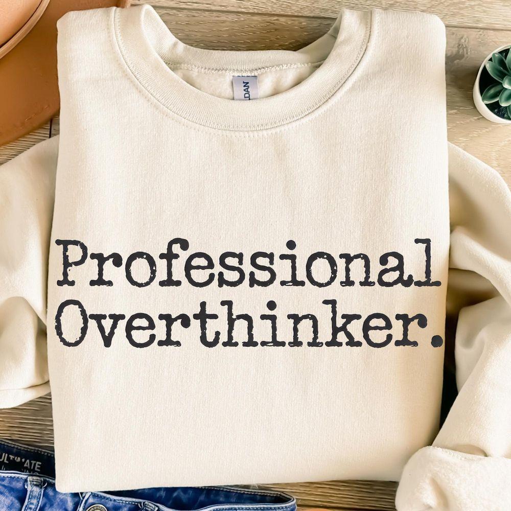 Professional Overthinker Typographytion Design Typewriter Distressed Funny Tshirt Professional Overthinker Typographytion Design Typewriter Distressed Funny Tshirt