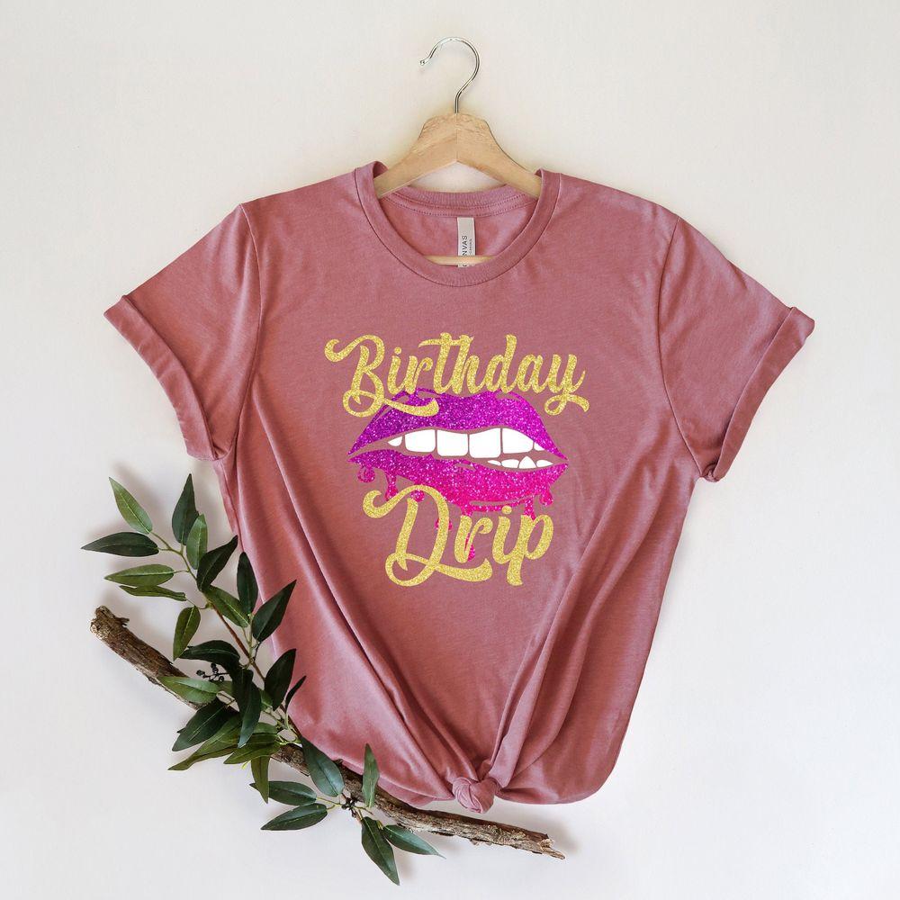 Birthday Drip Shirt