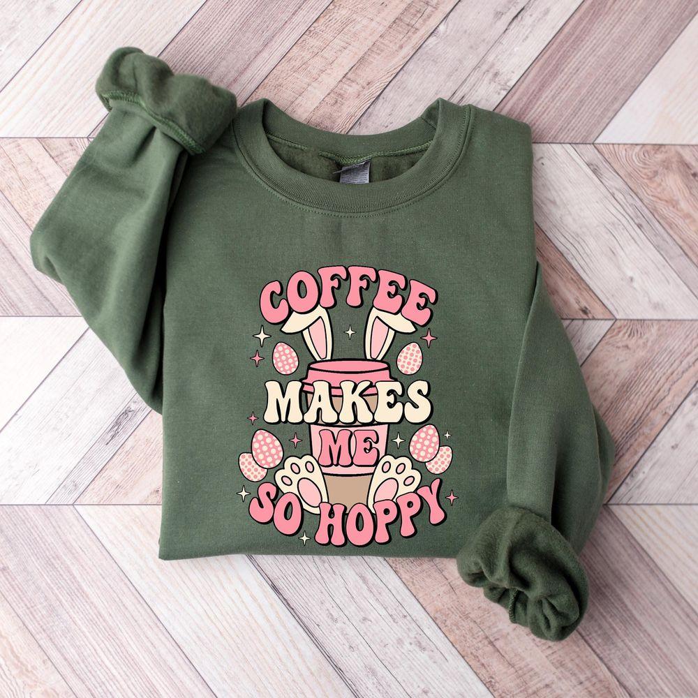 Coffee Makes Me So Happy Bunny Teaster Sweateaster Bunny Awesome Shirt