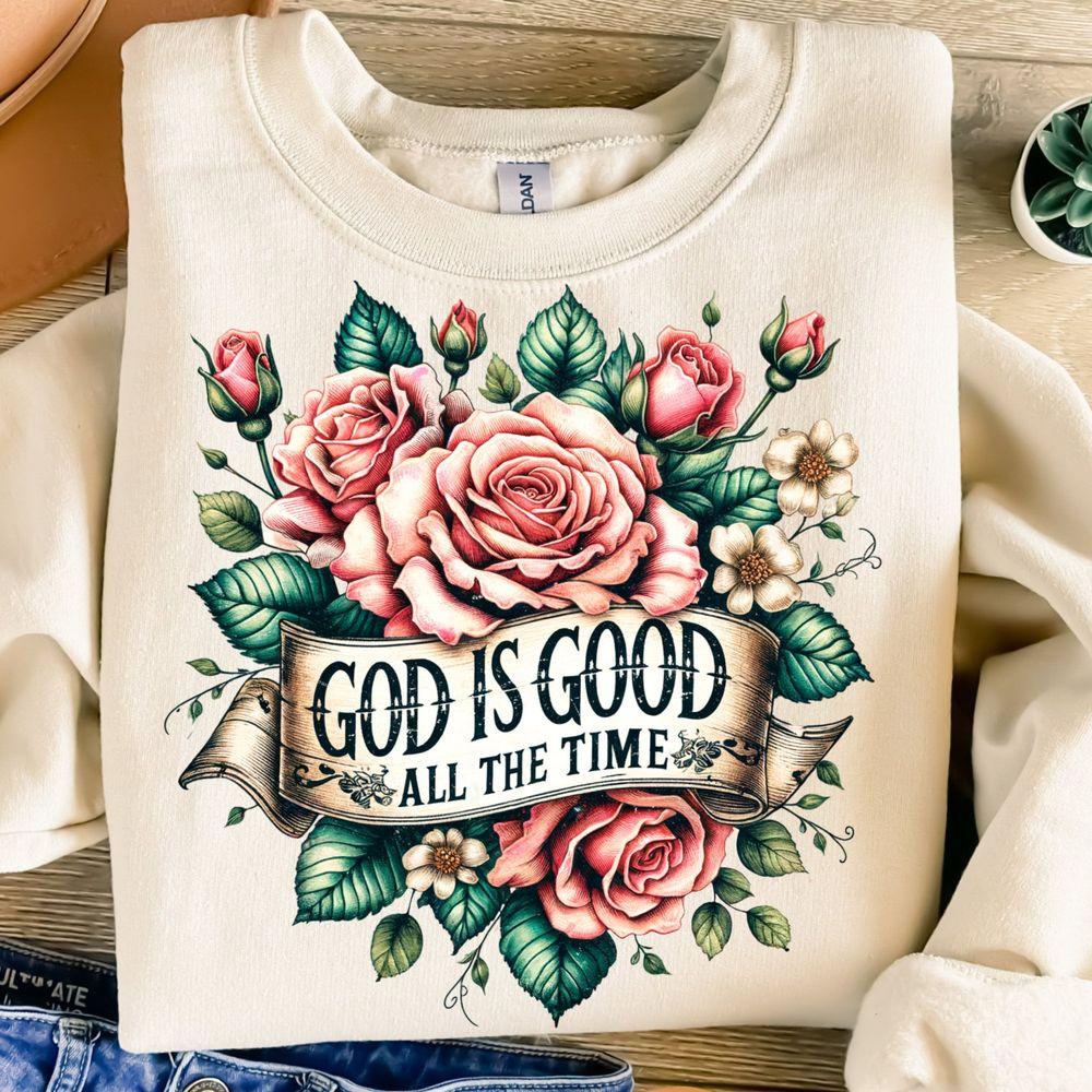 God Is Good All The Time 5 Shirt