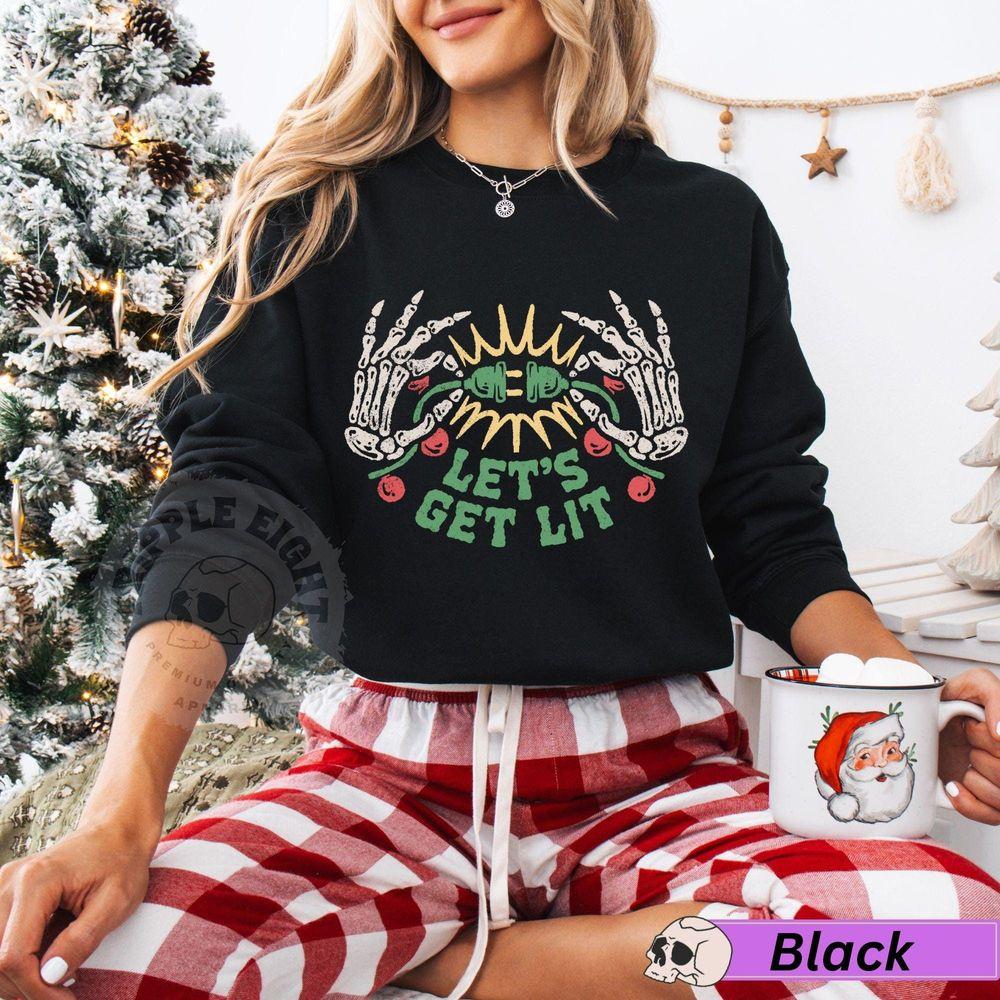Lets Get Lit Christmas Lets Get Lit Shirt
