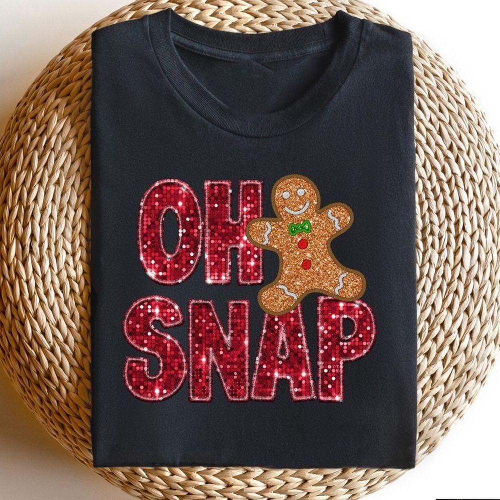 Oh Snap Gingerbread Awesome Shirt