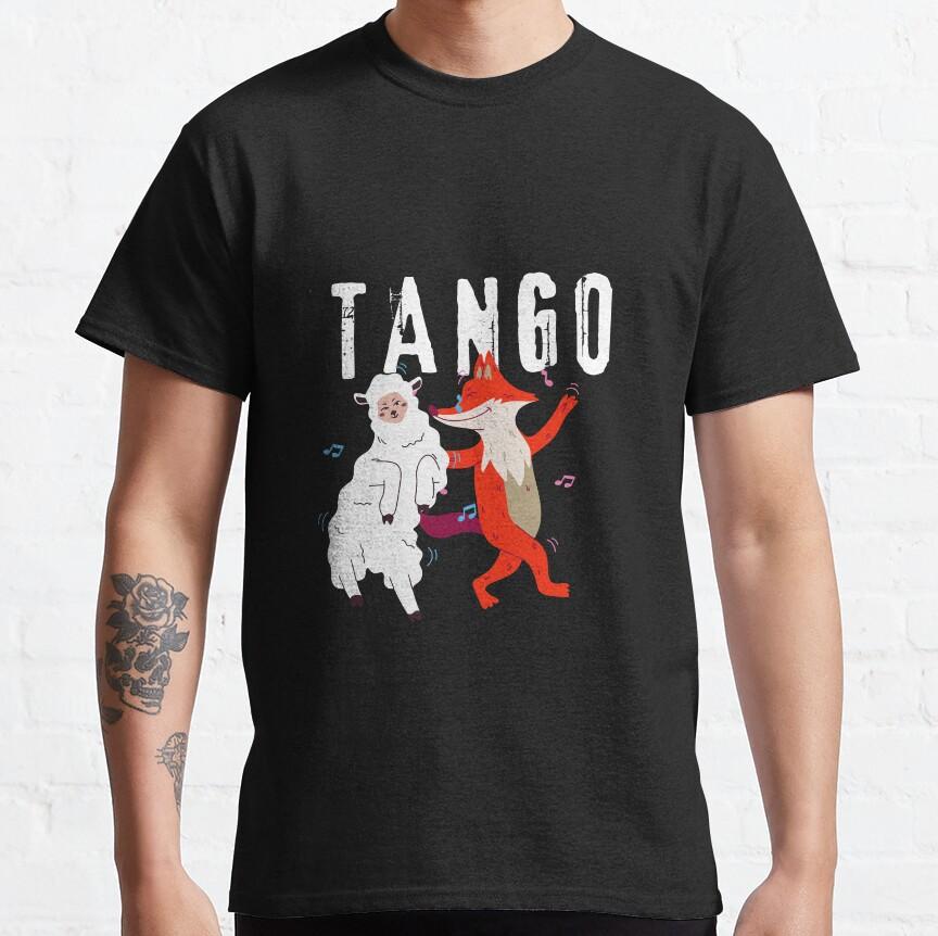 Tango - Dancing Tango Funny Shirt