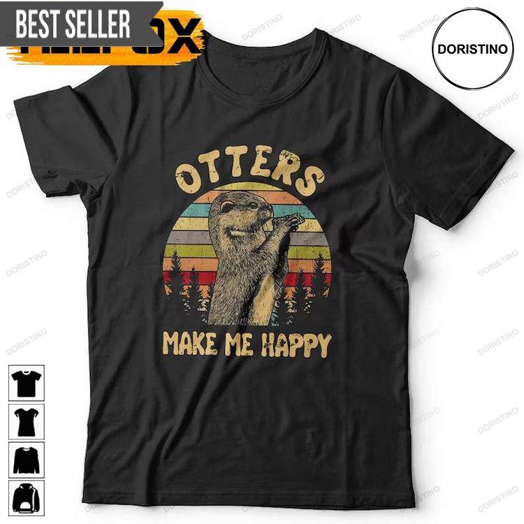 Otters Make Me Happy Unisex Shirt Otters Make Me Happy Unisex Shirt