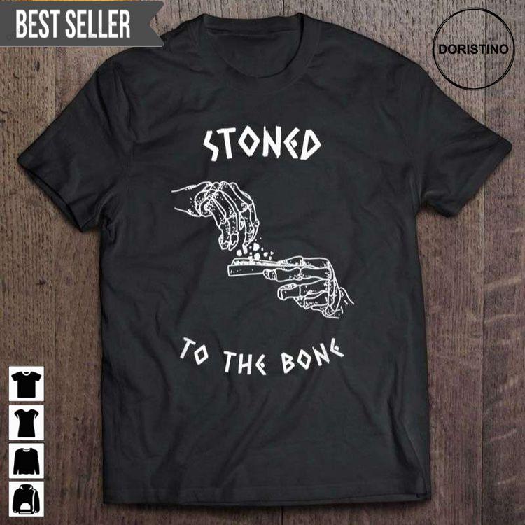 Stoned To The Bone Short Sleeve Tshirt Stoned To The Bone Short Sleeve Tshirt