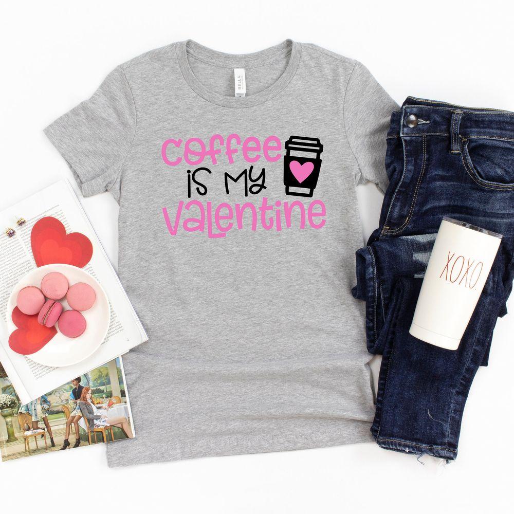 Coffee Is My Valentine Single Awesome Shirt