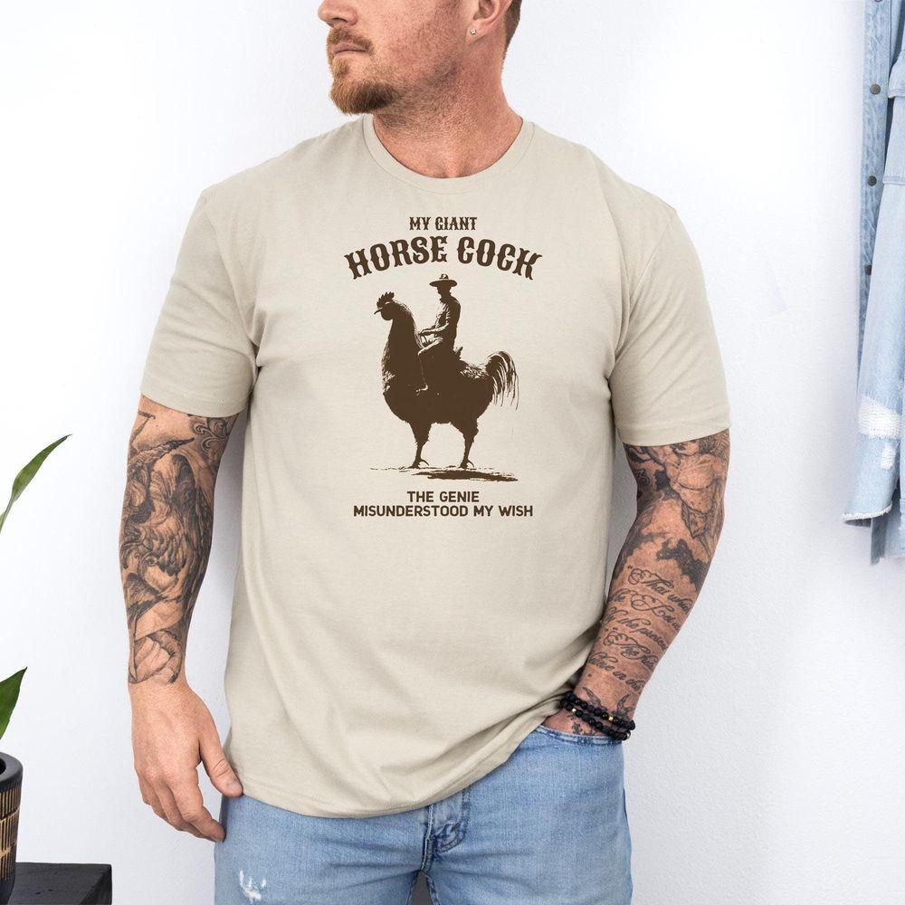 My Giant Horse Cock 2 Shirt