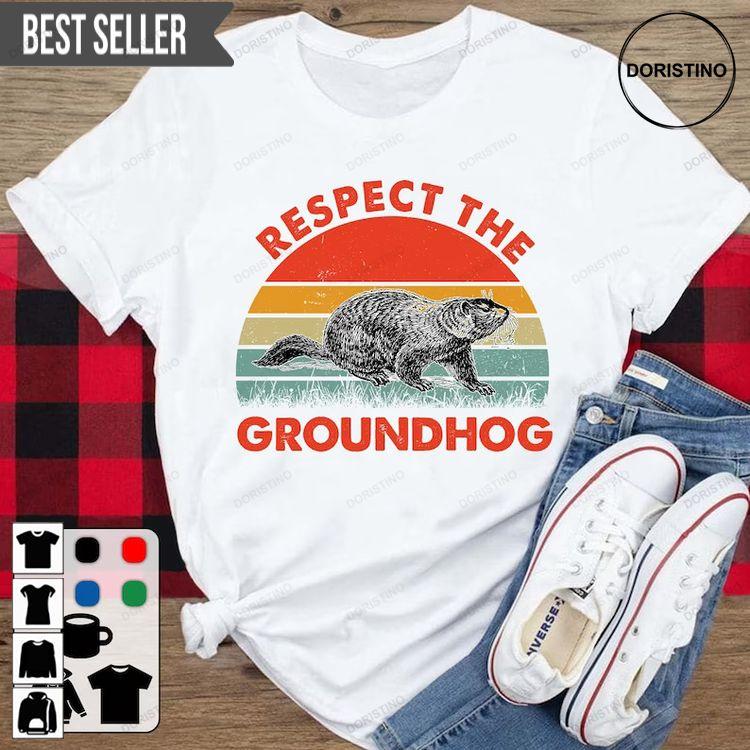 Respect The Groundhog Rodents Groundhog Day Awesome Shirt Respect The Groundhog Rodents Groundhog Day Awesome Shirt